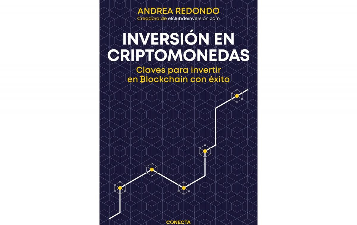 El libro 'Inversión en criptomonedas' (Editorial Conecta, 2022), de Andrea Redondo