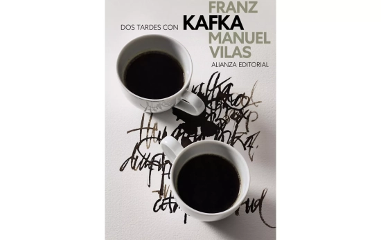 El libro 'Dos tardes con Franz Kafka', de Manuel Vilas / ALIANZA EDITORIAL El libro 'Dos tardes con Franz Kafka', de Manuel Vilas / ALIANZA EDITORIAL