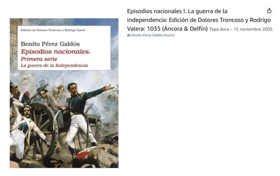 Libro 'Episodios Nacionales', Benito Pérez Galdós/ AMAZON Libro 'Episodios Nacionales', Benito Pérez Galdós/ AMAZON