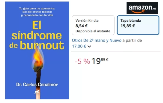 El síndrome de burnout: Tu guía para no quemarte. Sal del estrés laboral y reconecta con la vida/ AMAZON