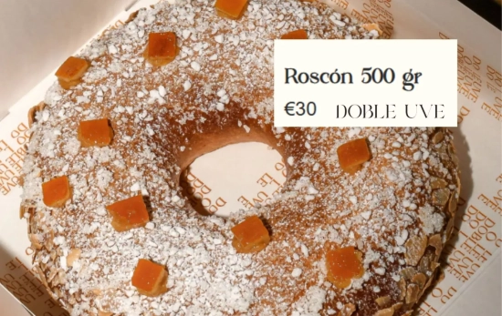 Roscón 500 gr €30/ DOBLEUVEOBRADOR.COM Roscón 500 gr €30/ DOBLEUVEOBRADOR.COM