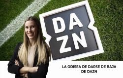 La odisea para darse de baja de DAZN